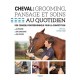 CHEVAL - GROOMING, PANSAGE ET SOINS